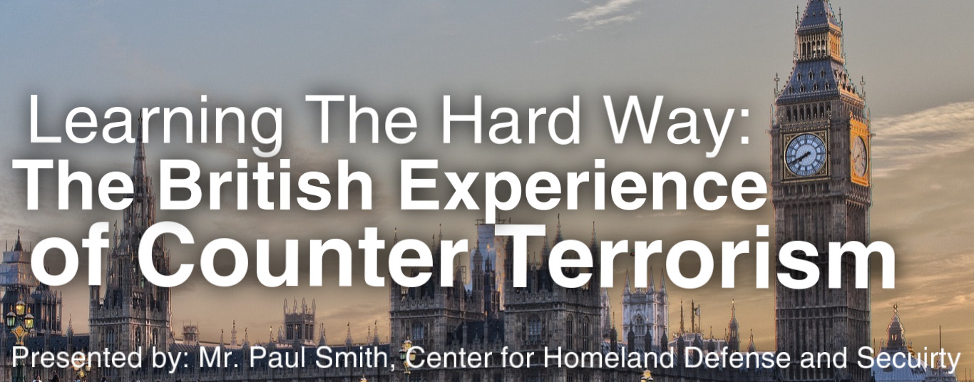 Learning the Hard Way: The British Expereince Counterterrorism 
