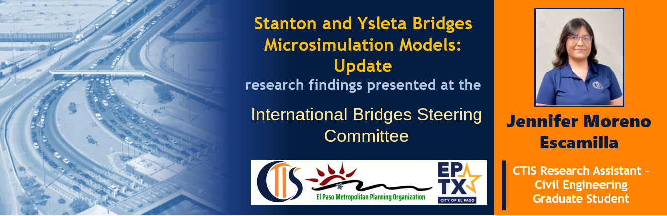 Stanton and Ysleta Bridges Microsimulation Models: Update 