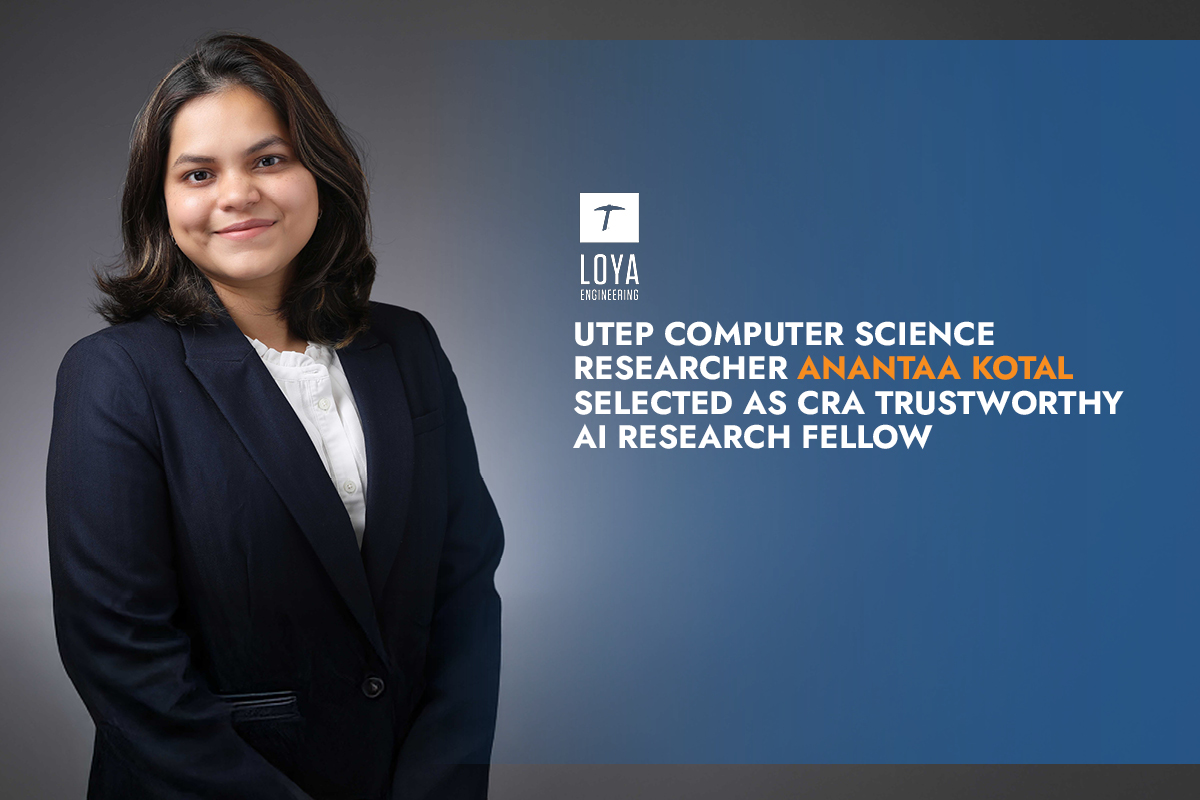 Portrait of UTEP Computer Science researcher Anantaa Kotal alongside text announcing selection as a CRA Trustworthy AI Research Fellow.