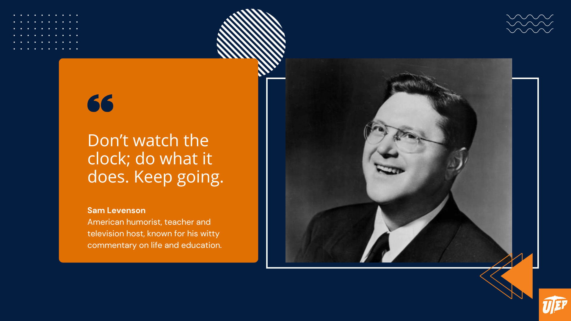 Educational quote graphic with Sam Levenson and the quote: “Don't watch the clock; do what it does. Keep going” Used in a blog about inspirational slogans for students.