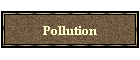 Pollution