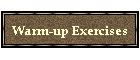 Warm-up Exercises