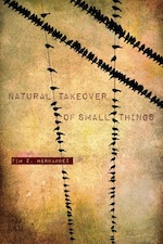 Natural takeover of small things