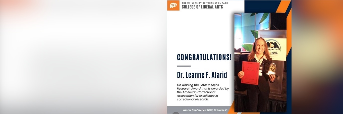 Congratulations Dr. Leanne F. Alarid for Winning the Peter P. Lejins Research Award. 