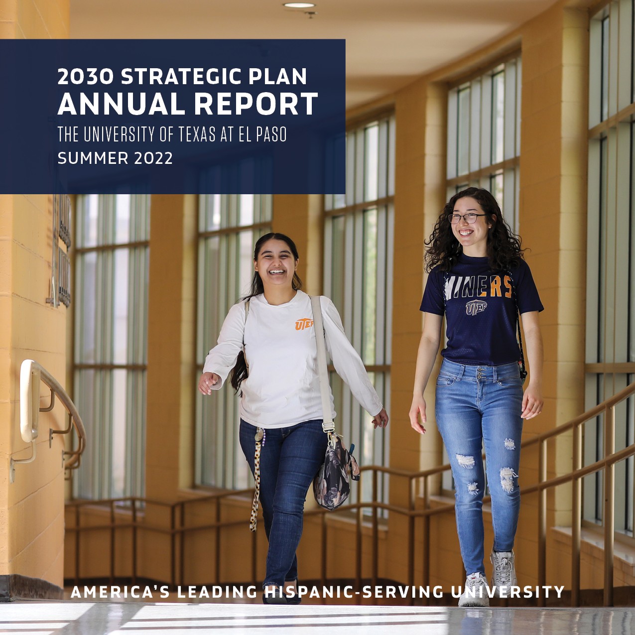 One year ago, we launched UTEP’s 2030 Strategic Plan after a 15-month planning process. The document that emerged from that process focused on the University’s strategic advantages – our place, our people, our culture of care and our partnerships – and laid out a roadmap to leverage those advantages to achieve four goals during the next decade. 