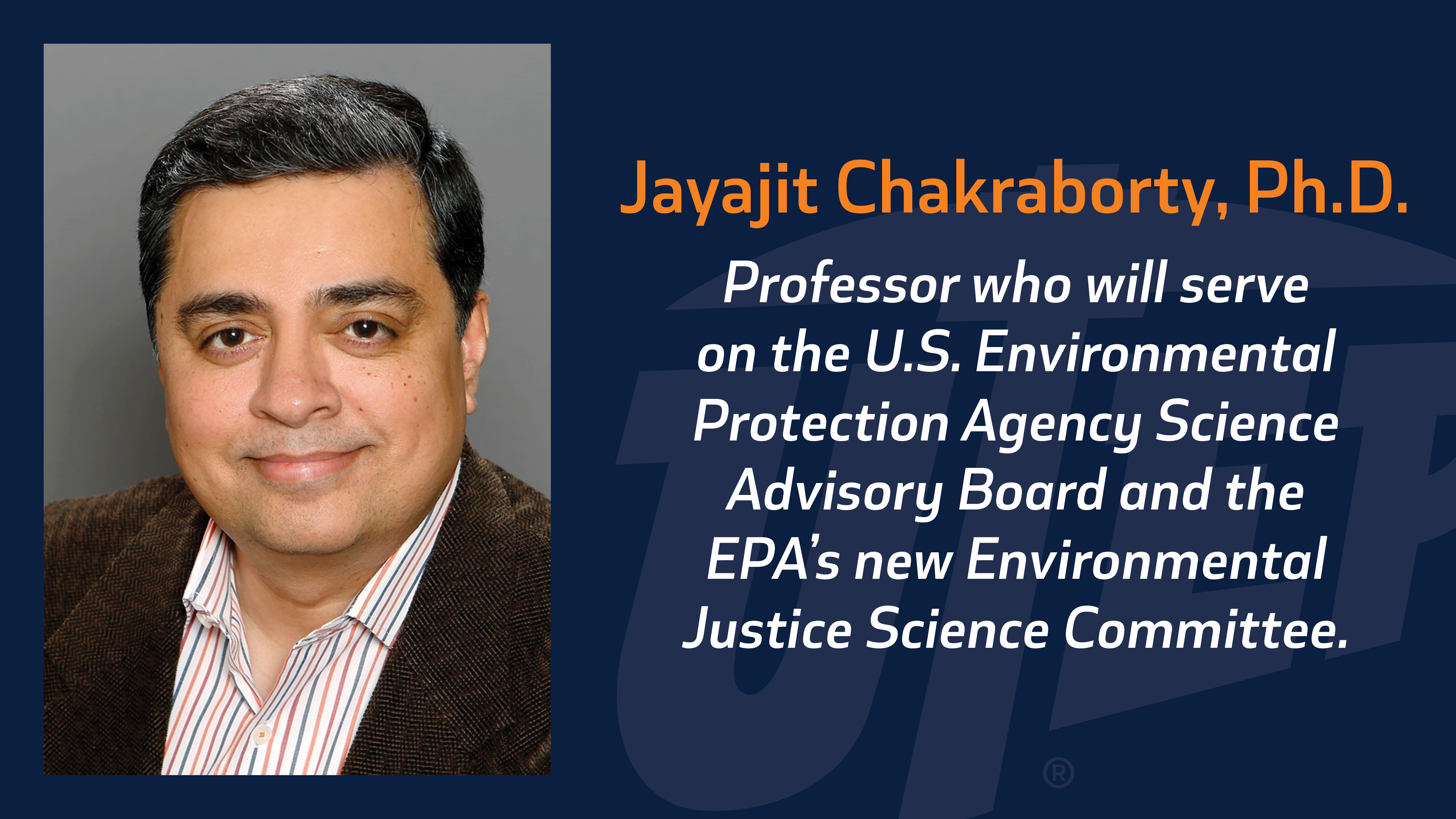 Jayajit Chakraborty, Ph.D., a professor in the Department of Sociology and Anthropology, and the founding director of The University of Texas at El Paso's Socio-Environmental and Geospatial Analysis Lab, will serve on the U.S. Environmental Protection Agency Science Advisory Board and the EPA’s new Environmental Justice Science Committee. His three-year term begins Sept. 26, 2021. 