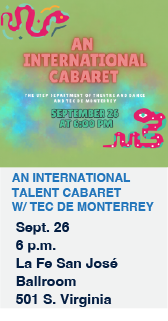 AN INTERNATIONAL TALENT CABARET W/TEC DE MONTERREY