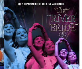 Theatre and Dance Presents ‘The River Bride’
