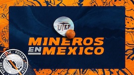 Mineros en Mexico: Men’s Basketball Playing in Juárez