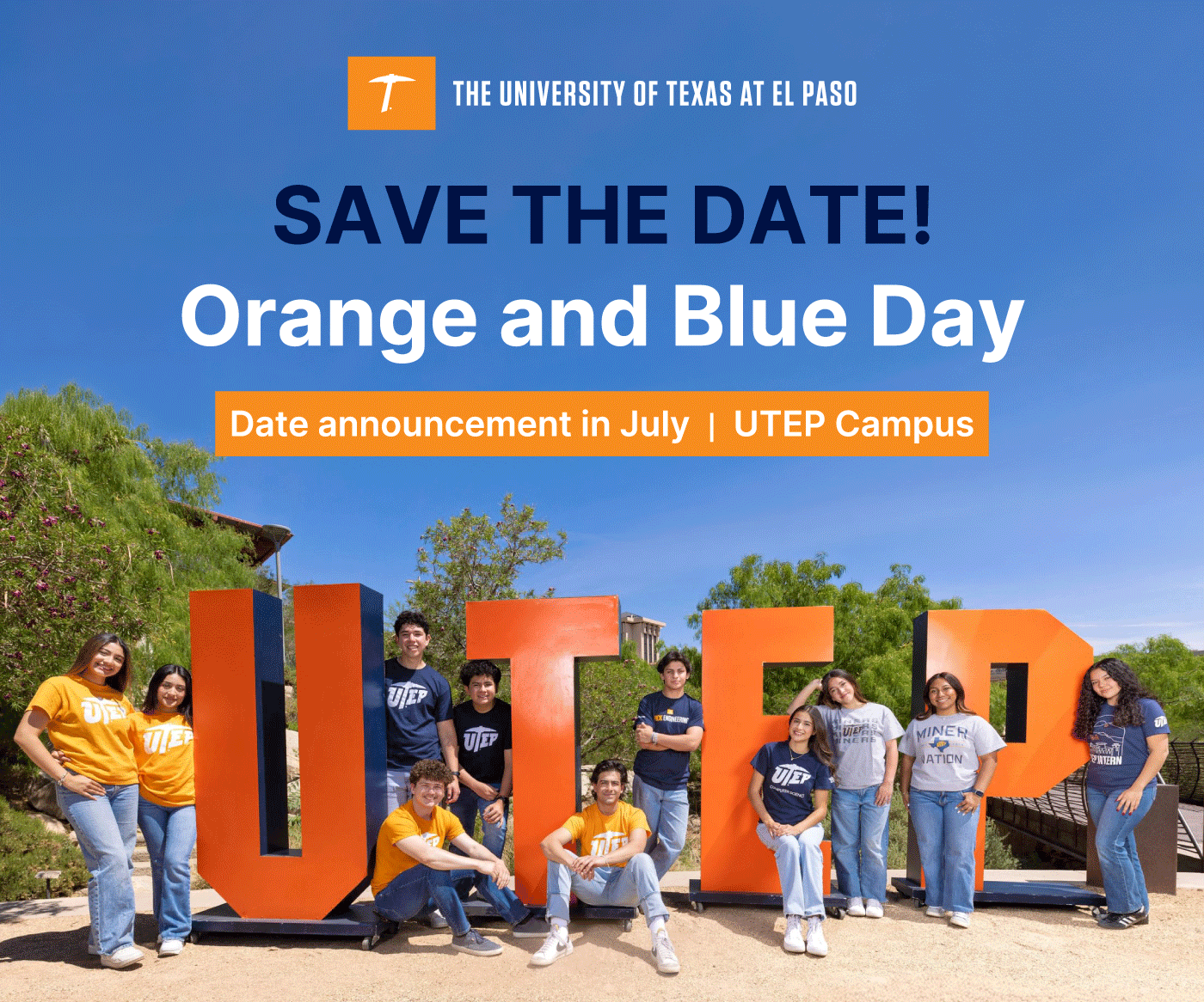 Register Now! Orange and Blue Day. Date announcement in July. UTEP Campus