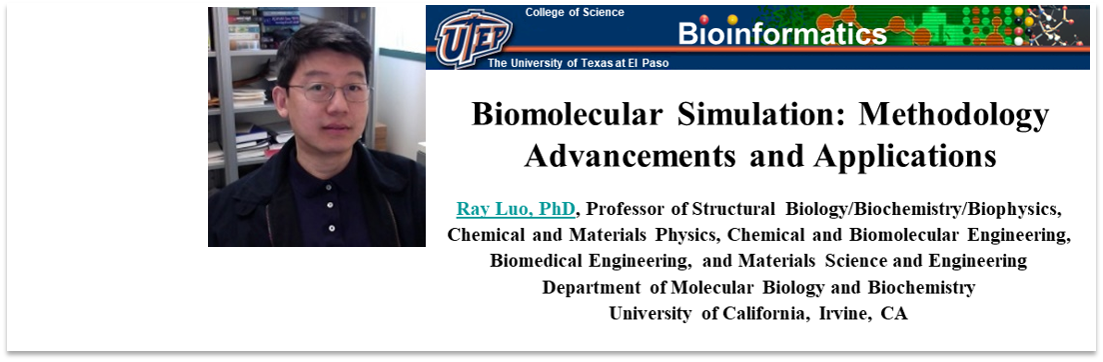 Dr. Luo on Biomolecular Simulation at Bell Hall 143; Friday, 4/21/23, 10 AM 
