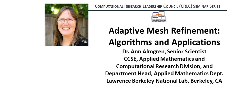 Dr. Almgren on Adaptive Mesh Refinement; Monday, 3/18/24, 4 PM 