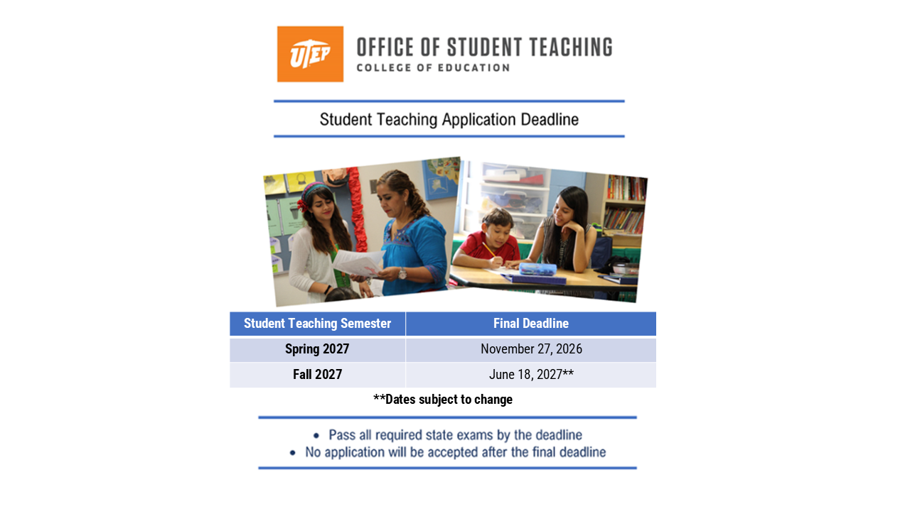 Listed are the student teaching application due dates offered by the College of Education
