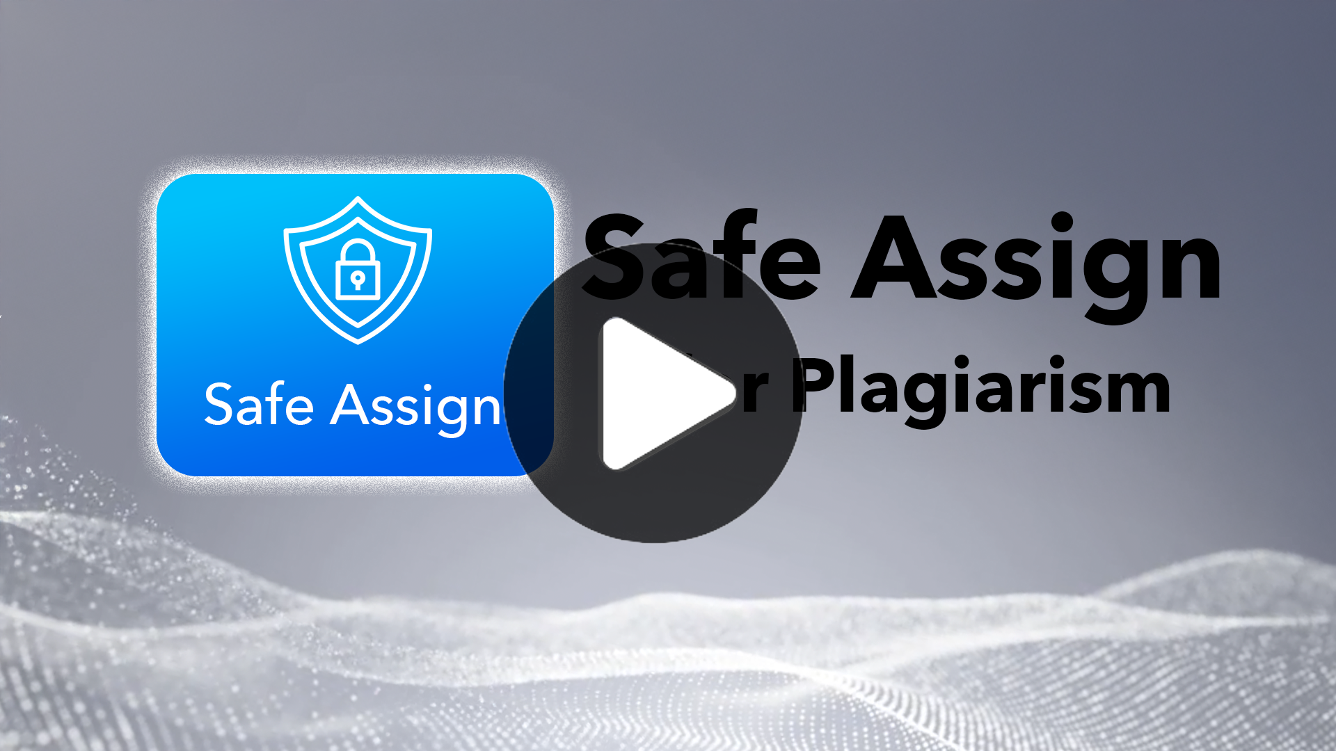 Safe Assign for Plagiarism
