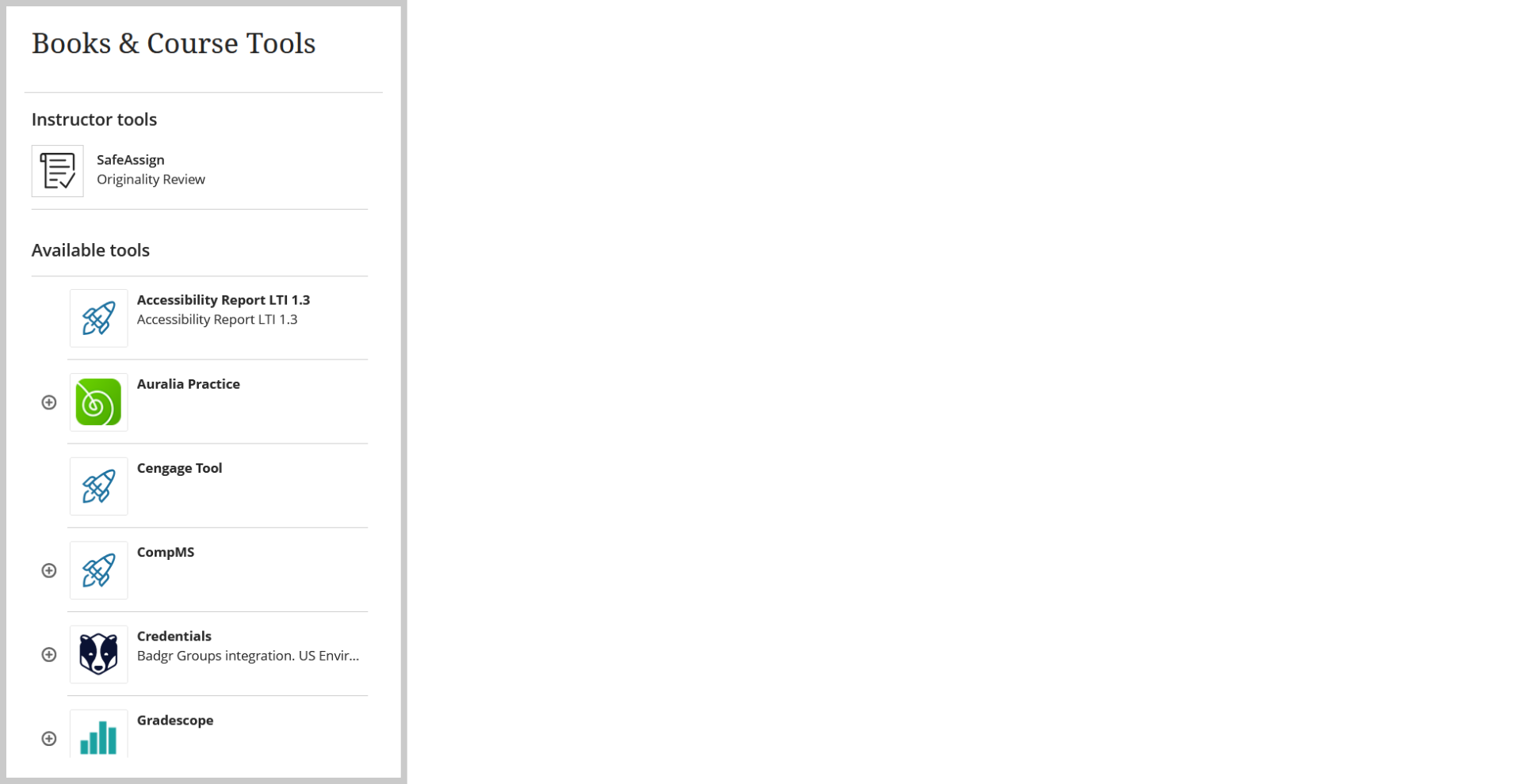 A screenshot of a Books & Course Tools panel showing instructor tools and available tools. The list includes SafeAssign under instructor tools, followed by Accessibility Report LTI 1.3, Auralia Practice, Cengage Tool, CompMS, Credentials, and Gradescope under available tools.